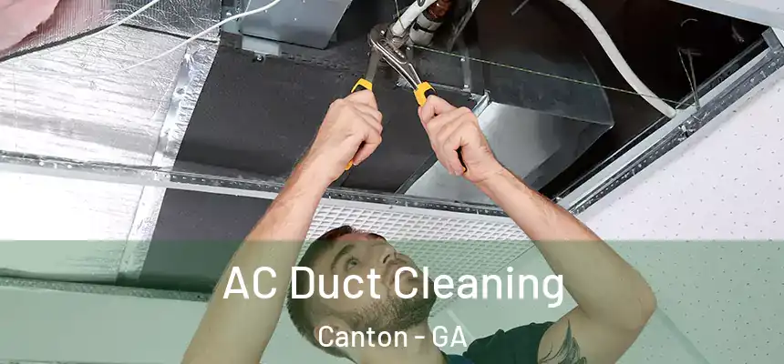  AC Duct Cleaning Canton - GA