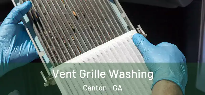  Vent Grille Washing Canton - GA