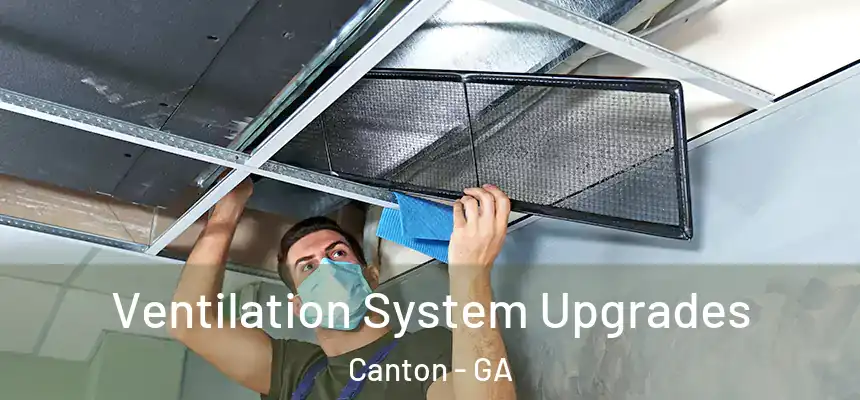  Ventilation System Upgrades Canton - GA